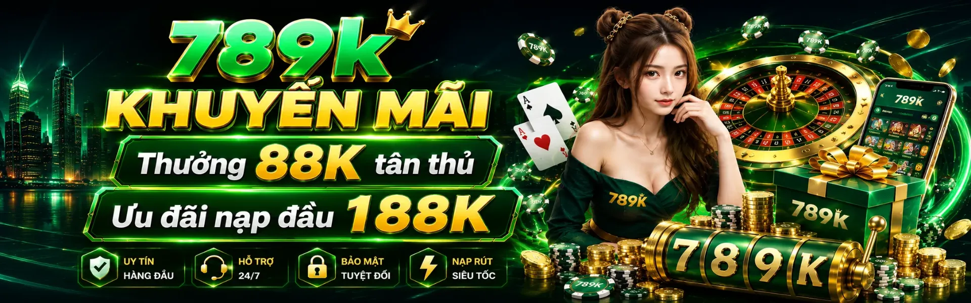 789k khuyến mãi Thưởng 88K tân thủ - Ưu đãi nạp đầu 188K